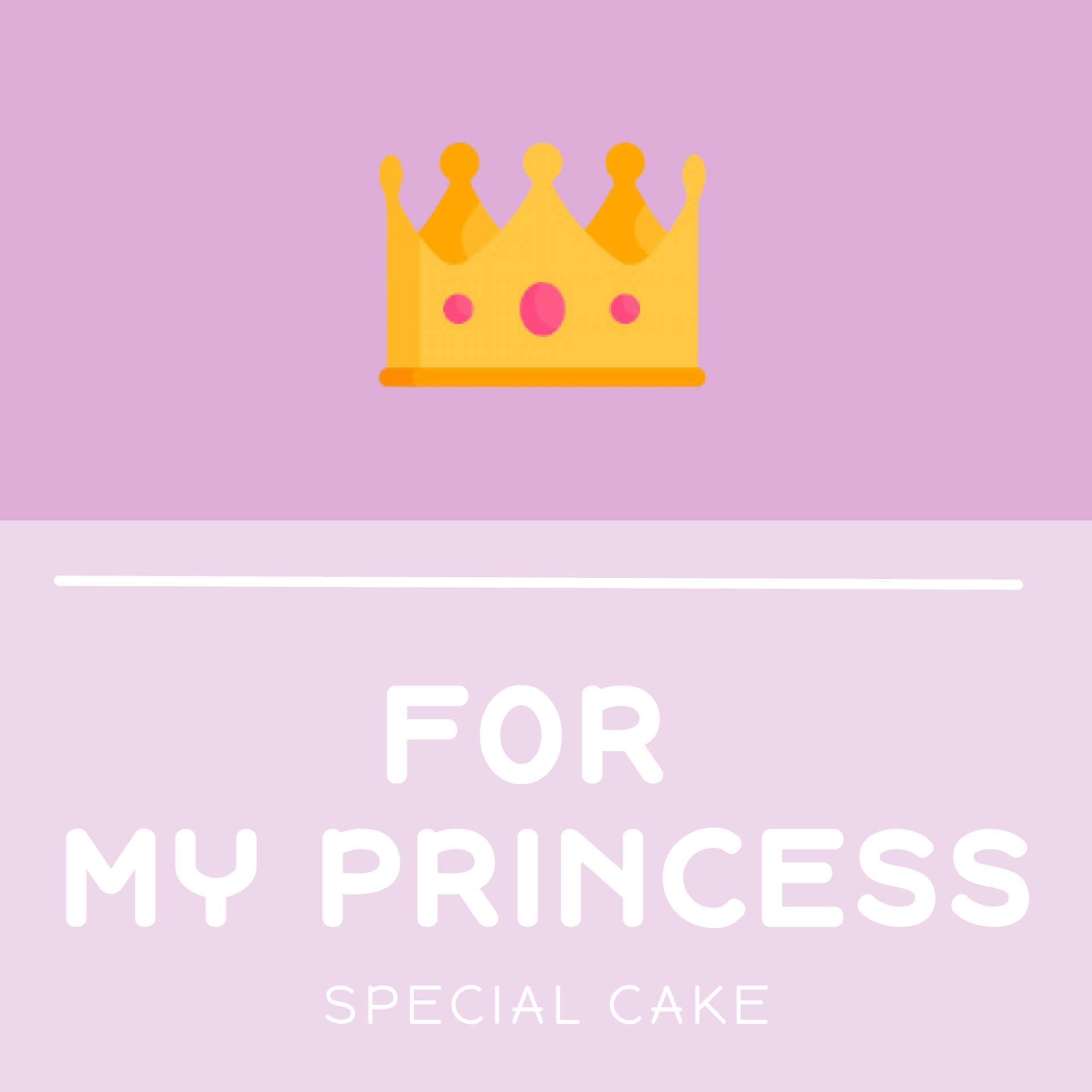 for my princess